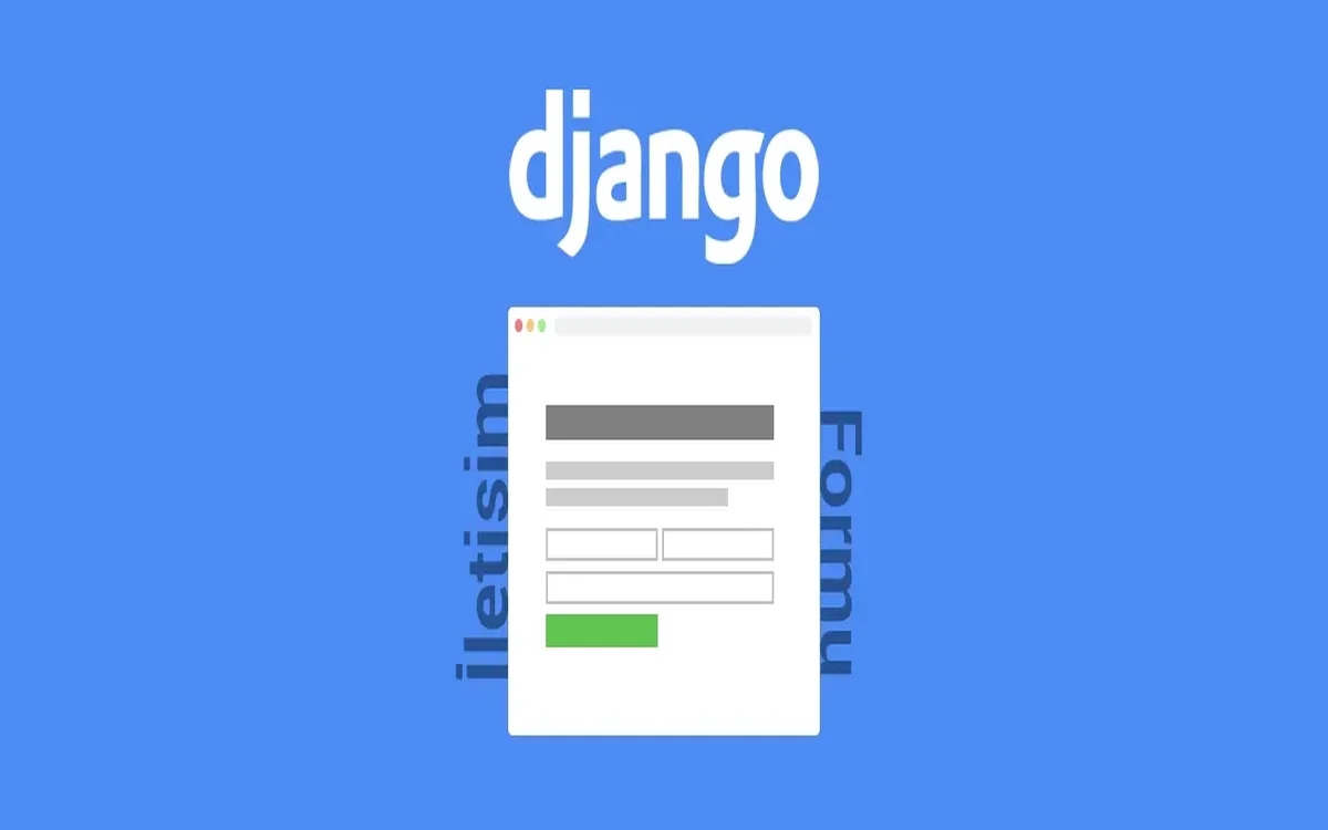 Django'da {p}İletişim Formu{/p} ve Email Entegrasyonu: Gmail, Dosya Eki, reCAPTCHA v3